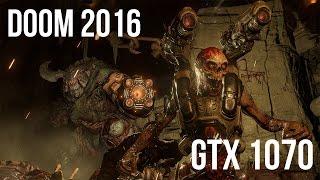 DOOM 2016 - [Geforce GTX 1070] [FRAME-RATE TEST] - [1080p/60fps]