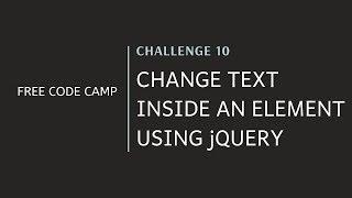 FCC - Change Text Inside An Element Using jQuery- SOLUTION !!!