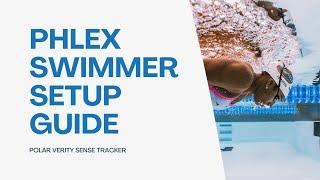 Phlex Swimmer Setup Guide | Phlex Swim with Polar Tracker