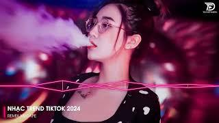 Nhạc Hot TikTok 2024 - BXH Nhạc Remix Hot Trend TikTok 2024 | Nhạc Trẻ Remix Hay Nhất Hiện Nay