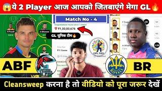 ABF vs BR Dream11 Prediction | ABF vs BR | ABF vs BR Dream11 | ABF vs BR CPL Dream11 Team