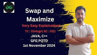 Swap and Maximize | GFG POTD 1st Nov 2024 | JAVA | C++