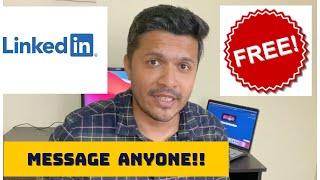 FREE  - Message anyone on Linkedin