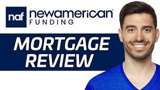 New American Funding Mortgage Review | Is It Worth It? (2024)