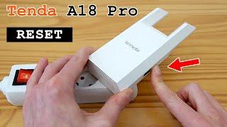 Tenda A18 Pro Wi-Fi Extender • Factory reset