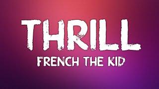 French The Kid - Thrill (Lyrics)