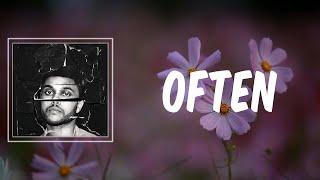 Often (Lyrics) - The Weeknd