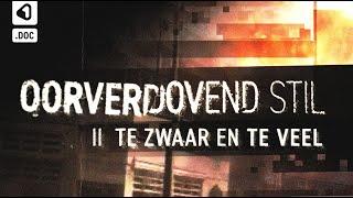 Oorverdovend stil: te zwaar en te veel? | Documentaire vuurwerkramp Enschede