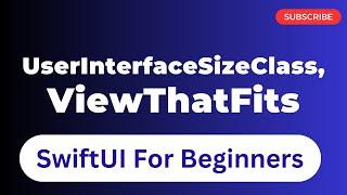 SwiftUI Responsive UI | UserInterfaceSizeClass | ViewThatFits | Episode 37