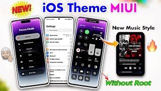 New iOS Inspired Theme For Miui - Miui 12,13 & 14 | New Music Style and Much More - No Root