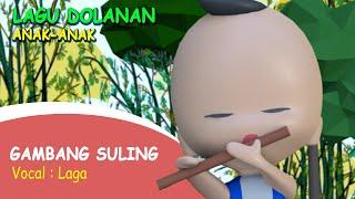 Lagu Anak-Anak Animasi | Gambang Suling  | Laga