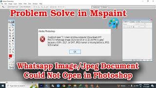 could not open photo in photoshop | whatsapp image not open in photoshop | whatsapp image not open