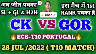 CK vs GOR Dream11 | CK vs GOR Dream11 Prediction | CK vs GOR Dream11 Team | ck vs gor dream11