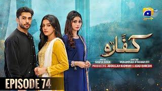 Kaffara Episode 74 - [Eng Sub] - Ali Ansari - Laiba Khan - Zoya Nasir - 3rd October 2024