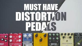 Must Have Distortion Pedals