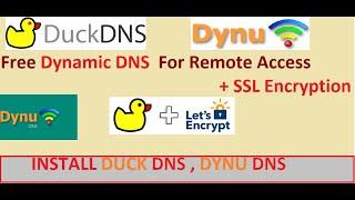 How to install  DYNAMIC   Duck DNS / DYNU DNS  + SSL Encryption  \\ Remotely Access 2021
