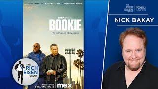 Nick Bakay on the Inspiration for His Hilarious New MAX Comedy Series ‘Bookie’ | The Rich Eisen Show