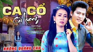 Ca Cổ Cải Lương KHÔNG QUẢNG CÁO HayCa Cổ Hơi Dài 1000 Chữ Hay NhấtCa Cổ Hơi Dài Dễ Ngủ Dễ Nghe