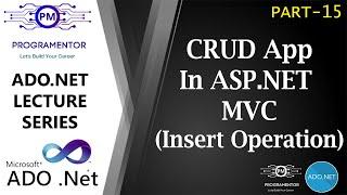 15 | Insert Data In Database Table | CRUD App In ASP.NET MVC Using ADO.NET | CRUD App (Hindi/Urdu)