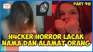 H4CKER HORROR LACAK NAMA DAN ALAMAT BULE DI OME.TV || OME.TV INTERNASIONAL #98