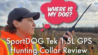 Review SportDOG Tek 1.5L GPS Hunting Collar