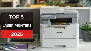 Top 5 : Best Laser Printers for 2025