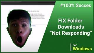 FIX Downloads Not Responding