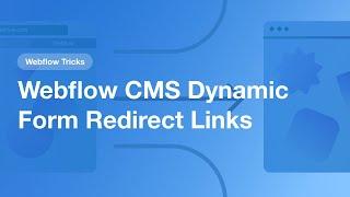 Webflow CMS Dynamic Form Redirect Links