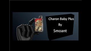 Charon Baby Plus Pod Kit | By Smoant | Good starter kit for a new vaper or on the go backup kit