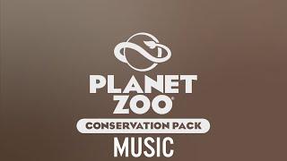 Planet Zoo - Conservation Pack Music