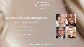 THE SUPER ANTI-AGING MASTERCLASS  | STURM HAUS ANTI-INFLAMMATORY WORKSHOP