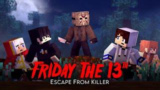 Last Day : Friday The 13th - Escape From Killer