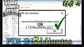 GTA SAN ANDREAS Cannot Find 1536x864x32 Or 800x600x32 Video Mode Error Fix 2023