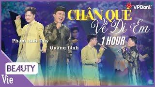 Quang Linh, Phạm Anh Duy trẻ trung với CHÂN QUÊ x VỀ ĐI EM mang đậm âm hưởng dân ca Bắc Bộ | 1 HOUR