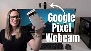 Turn Your Google Pixel Phone into a Webcam