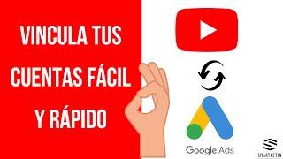 Cómo Vincular Mi Canal de YouTube con Google Ads [RÁPIDO y FÁCIL]