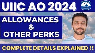 UIIC AO 2024 New Allowances & Perks | Detail Breakdown Of Allowances in UIIC | Banker Couple