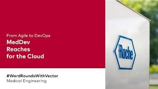 Medical Engineering | From Agile to DevOps: MedDev Reaches for the Cloud | #WardRoundsWithVector