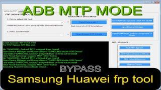 samsung huawei frp tool | adb mtp mode | How it works