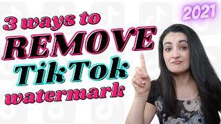 3 Ways to Remove TikTok Watermark from videos (2021)