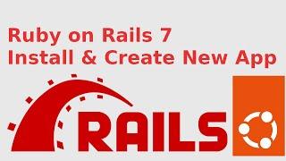 How to install Ruby on Rails 7 in Ubuntu 22.04 LTS (Linux)