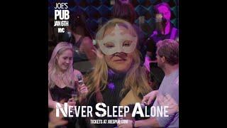 Never Sleep Alone - Audience Testimonials