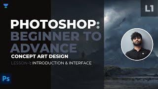 Photoshop | Concept Art Design | Session - 1 | Beginner to Advanced Series | Creator Kunwar