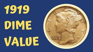 1919 Dime Coin History & Value - Coin Value Checker