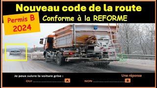 TEST Nouveau examen code de la route 2024 conforme à la nouvelle réforme  GRATUIT n°73