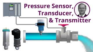 Pressure Sensor, Transducer, and Transmitter Explained | Application of Each