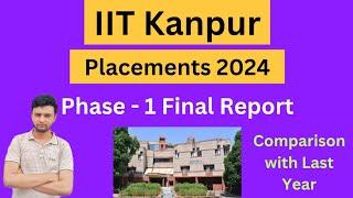 IIT Kanpur Phase - 1 Placements 2024 | Final Report | Shocking