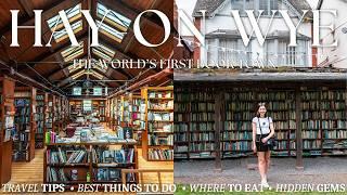 HAY-ON-WYE | explore the "world's first book town", best things to do, where to eat & hidden gems