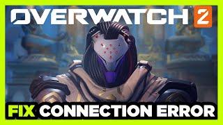 How to FIX Overwatch 2 Connection / Server Error!