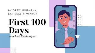 First 100 Days at Exp Realty (Mentorship Series for New Agents)